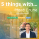 Five Things … with Marc Brune, PAE Engineers