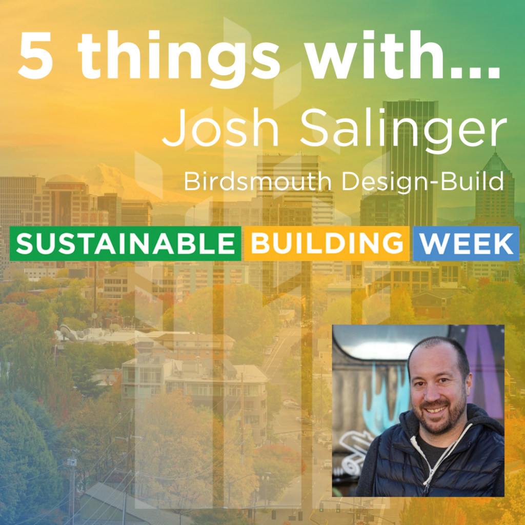 Josh Salinger, Birdsmouth Design-Build