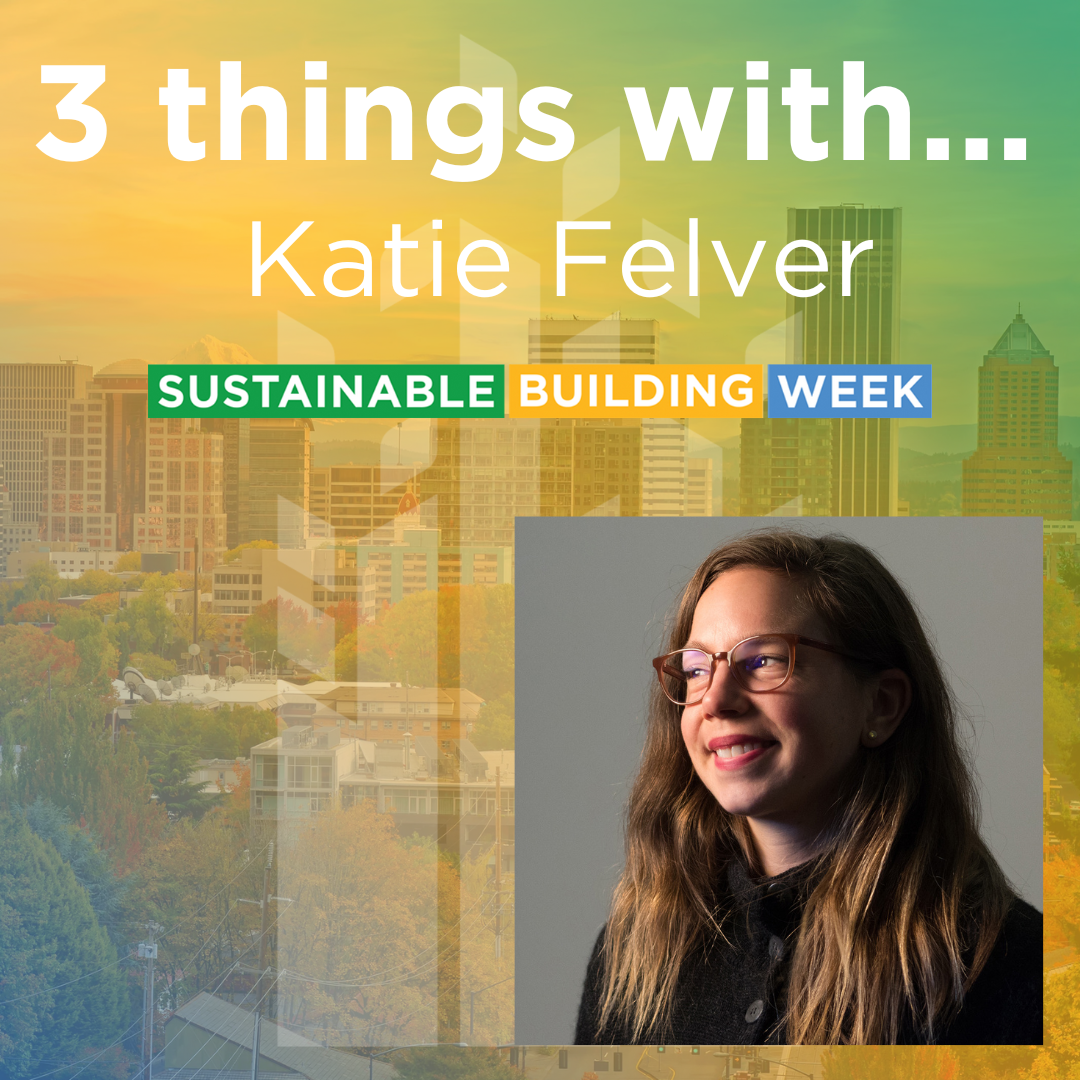 3 Things with Katie Felver